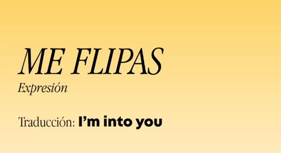 me flipas